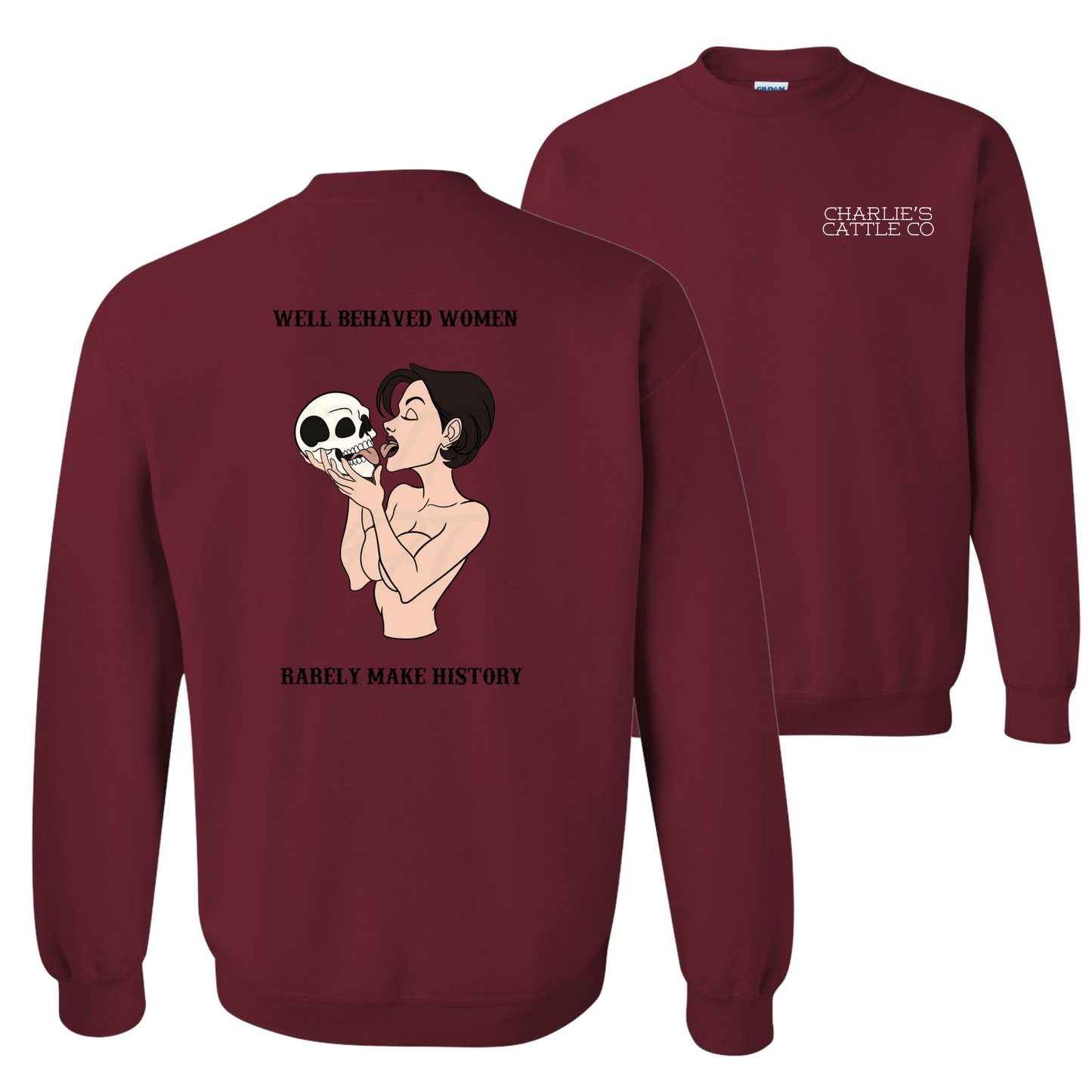 Well Behaved Women Sweatshirt