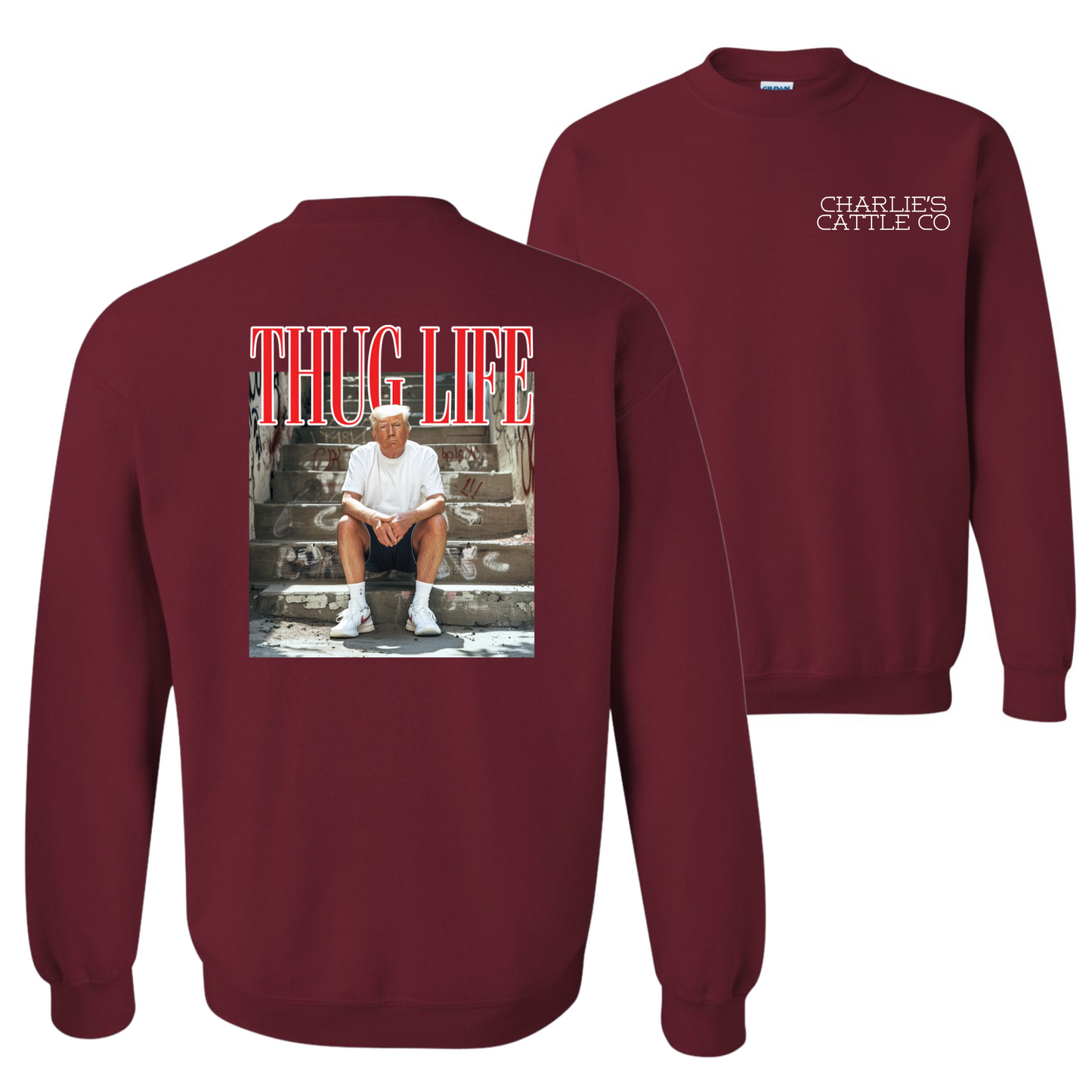 Thug Life Trump Sweatshirt