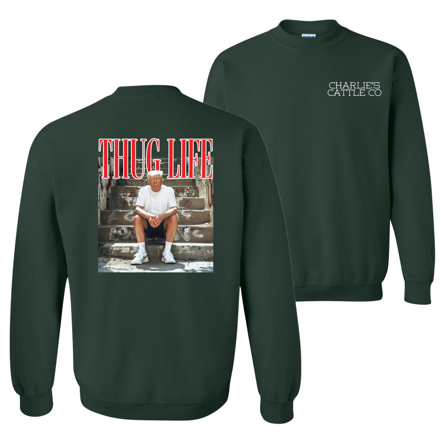 Thug Life Trump Sweatshirt