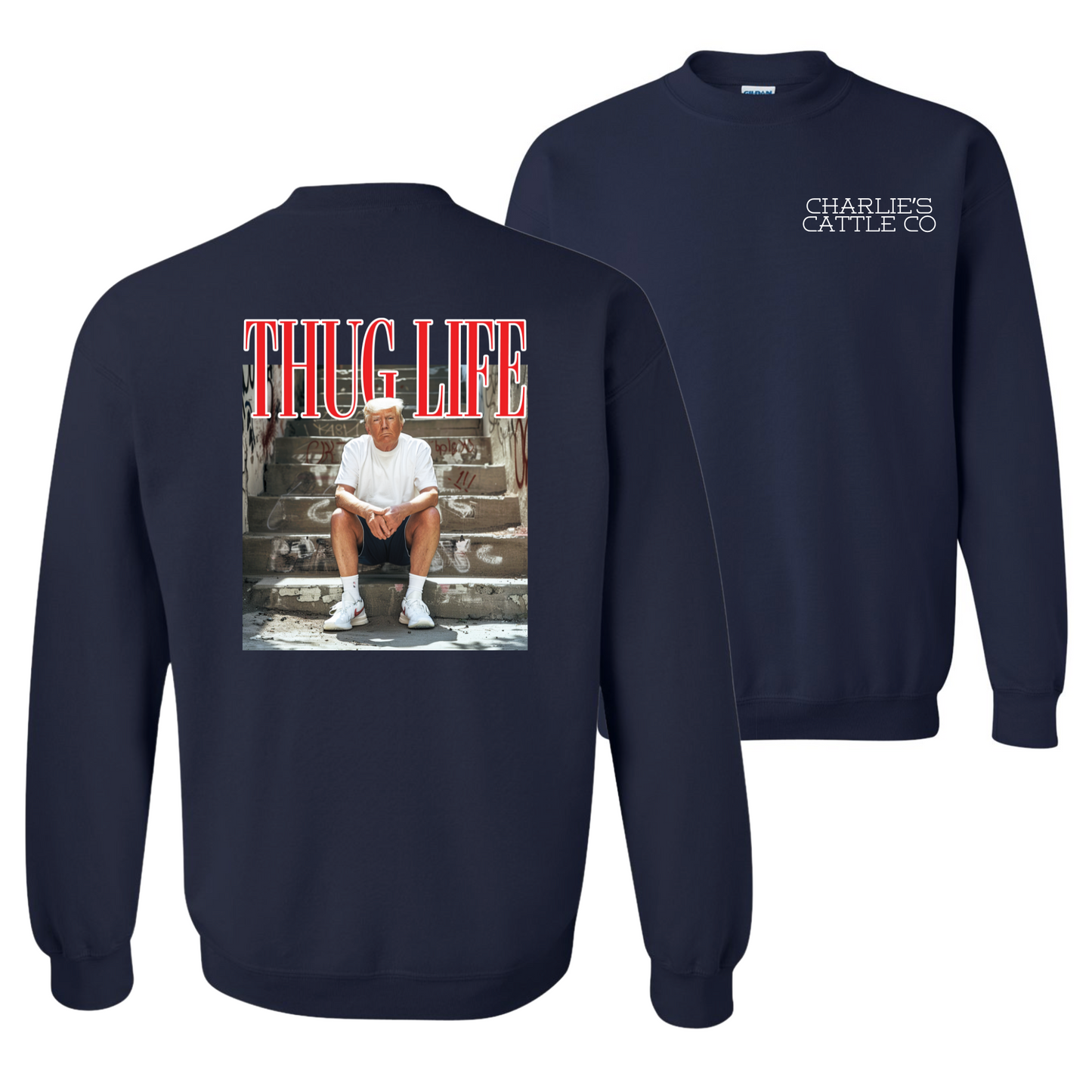 Thug Life Trump Sweatshirt