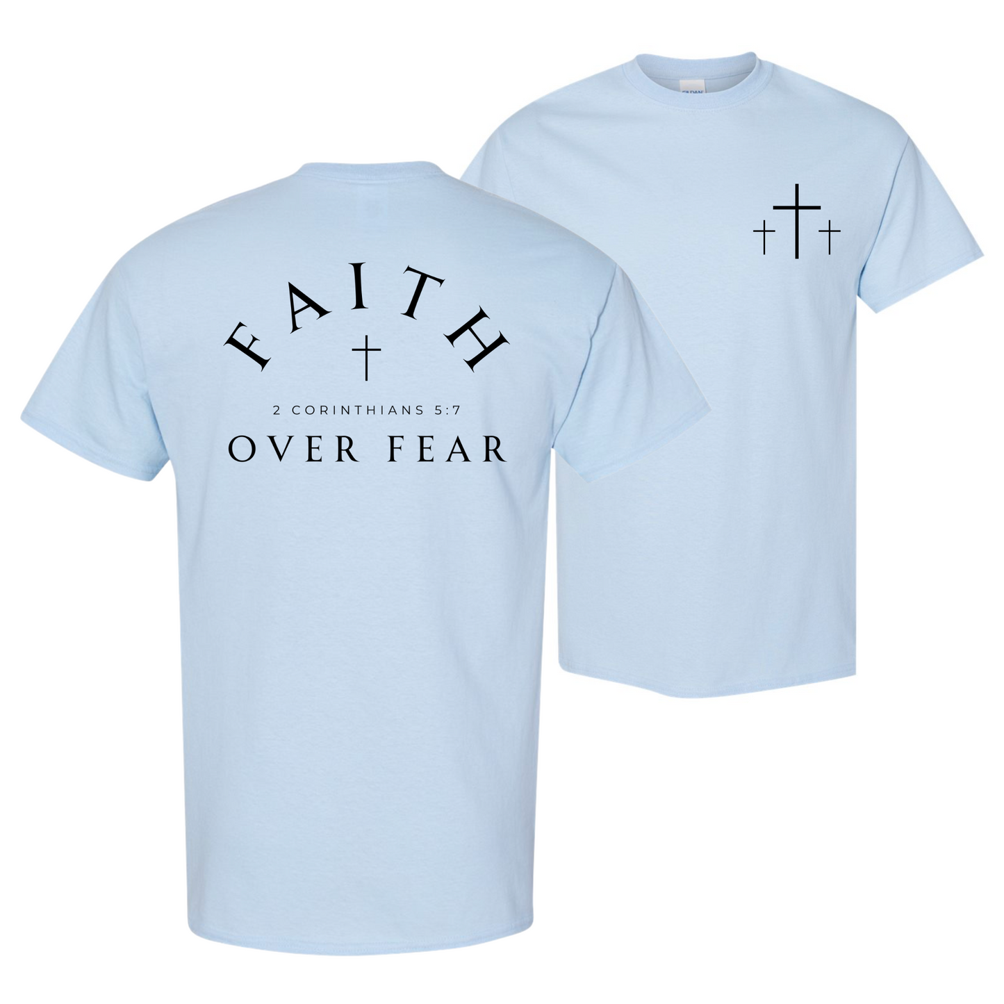 Faith Over Fear T-Shirt