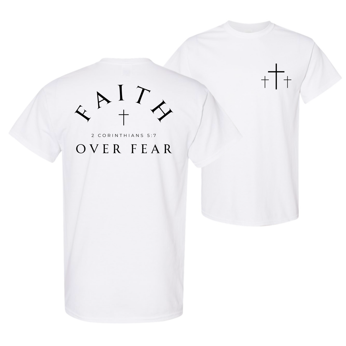 Faith Over Fear T-Shirt