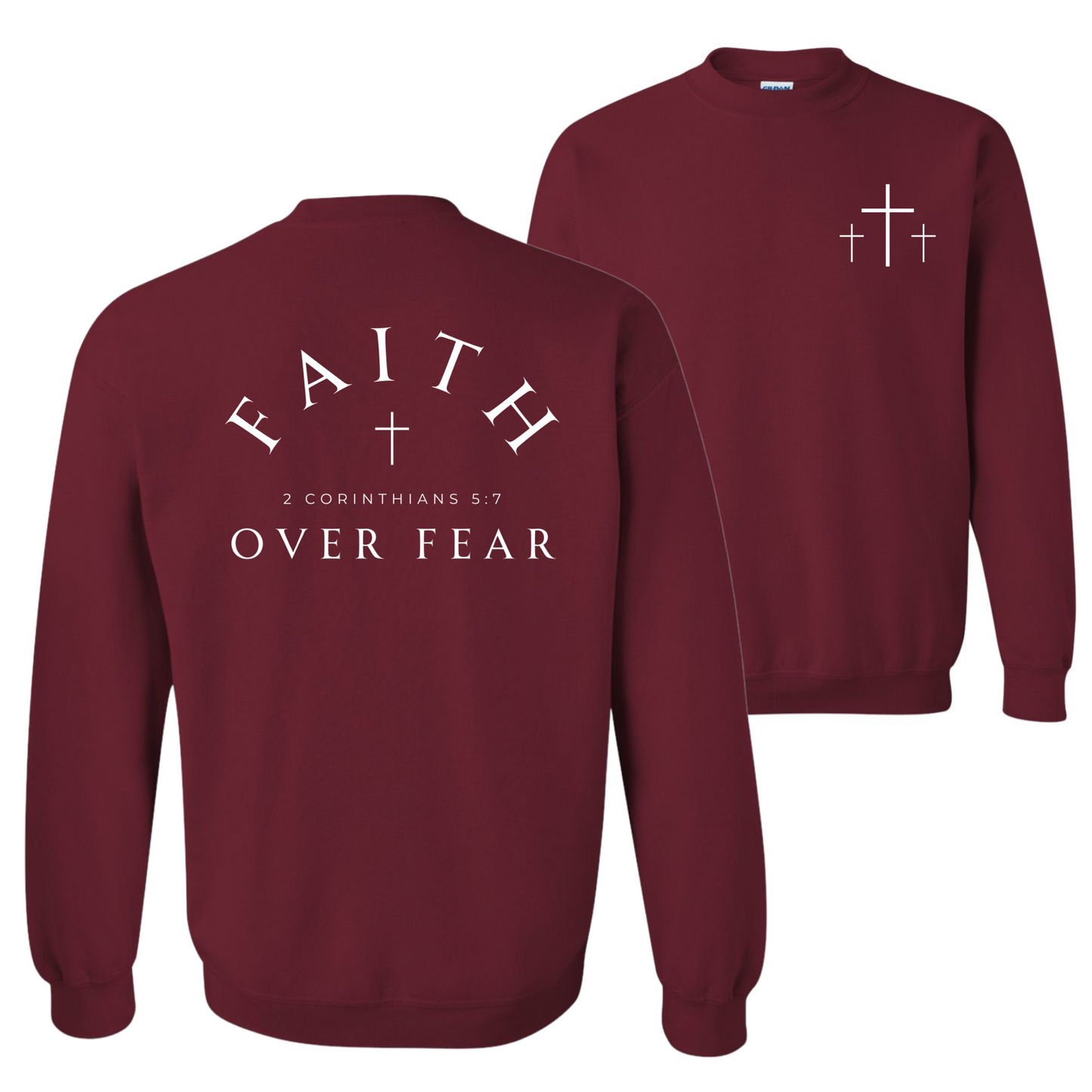 Faith Over Fear Sweatshirt