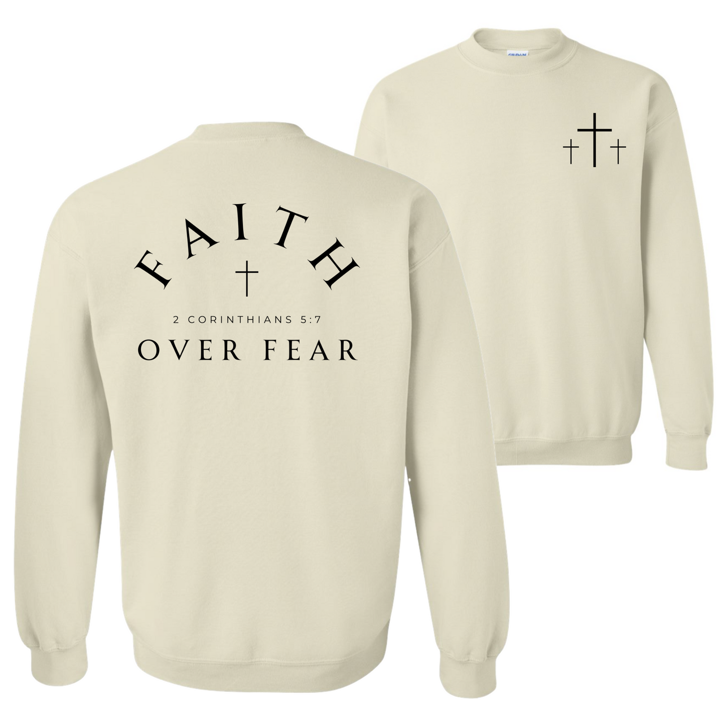 Faith Over Fear Sweatshirt