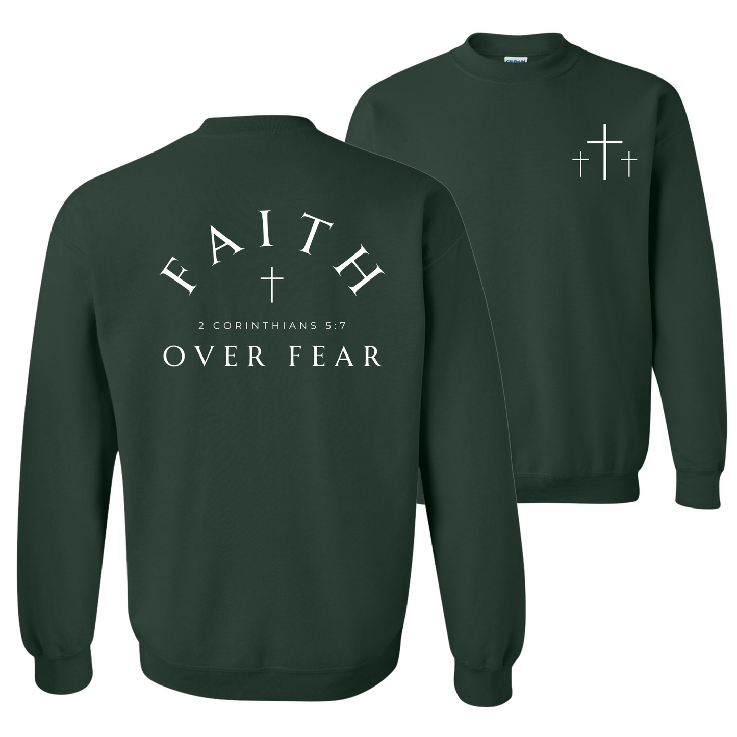 Faith Over Fear Sweatshirt
