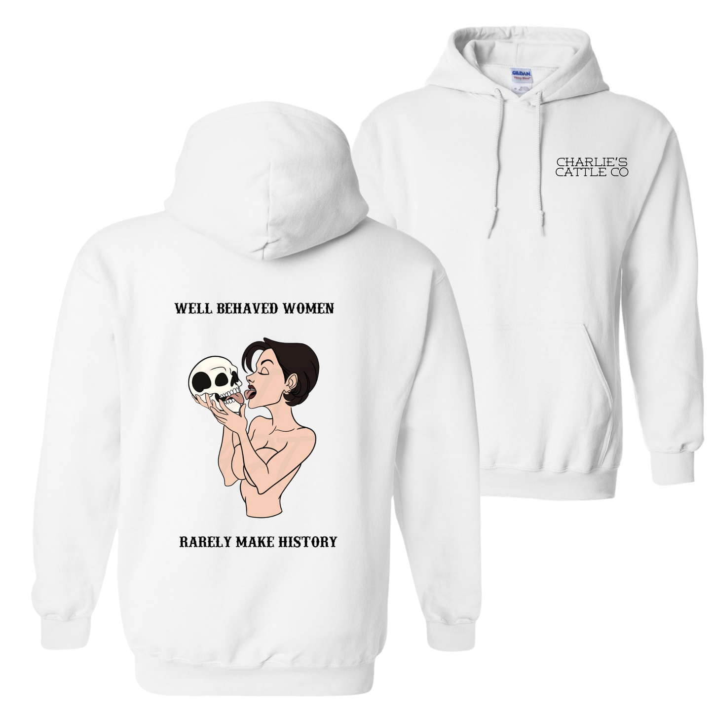 Well Behaved Women Hoodie