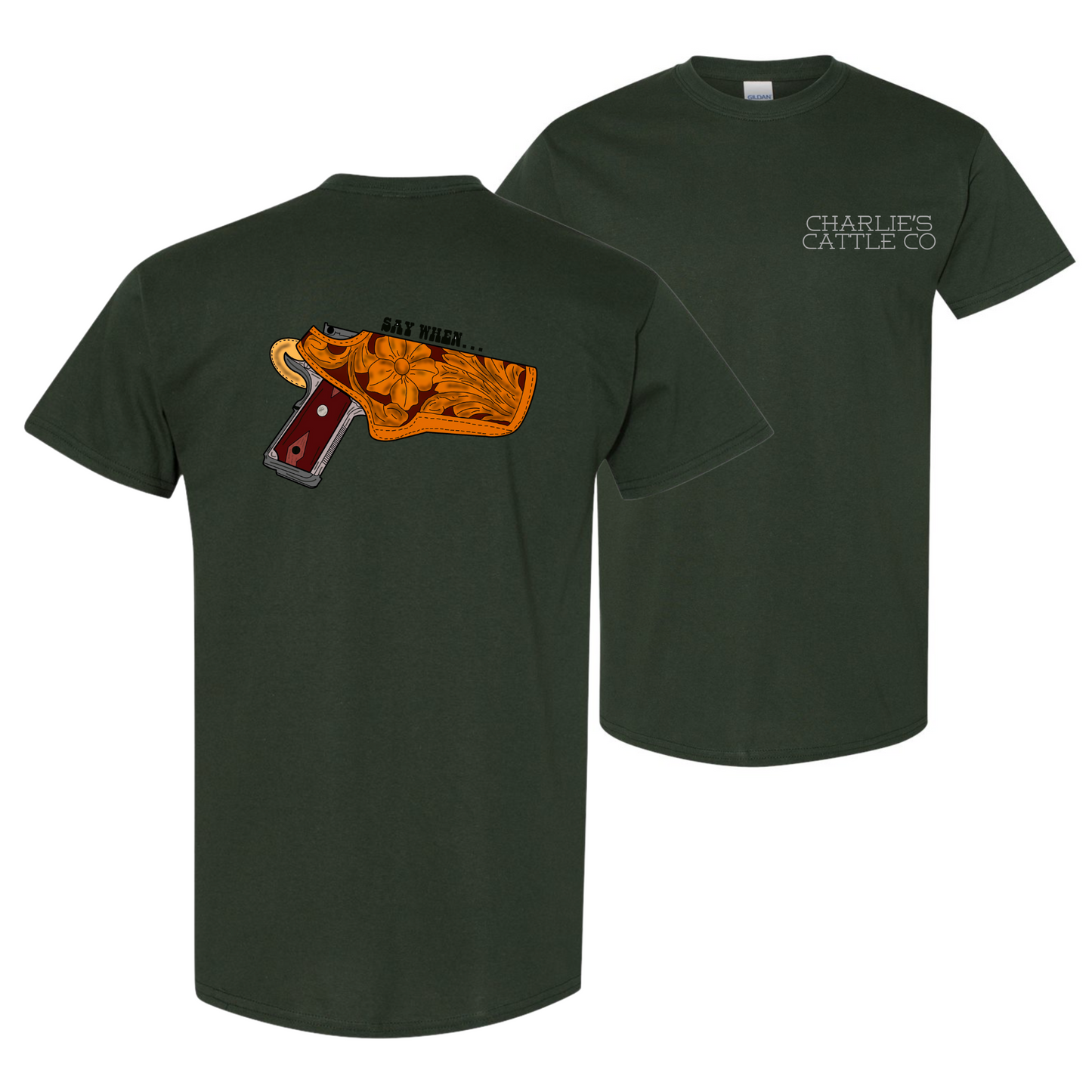 Say When T-Shirt