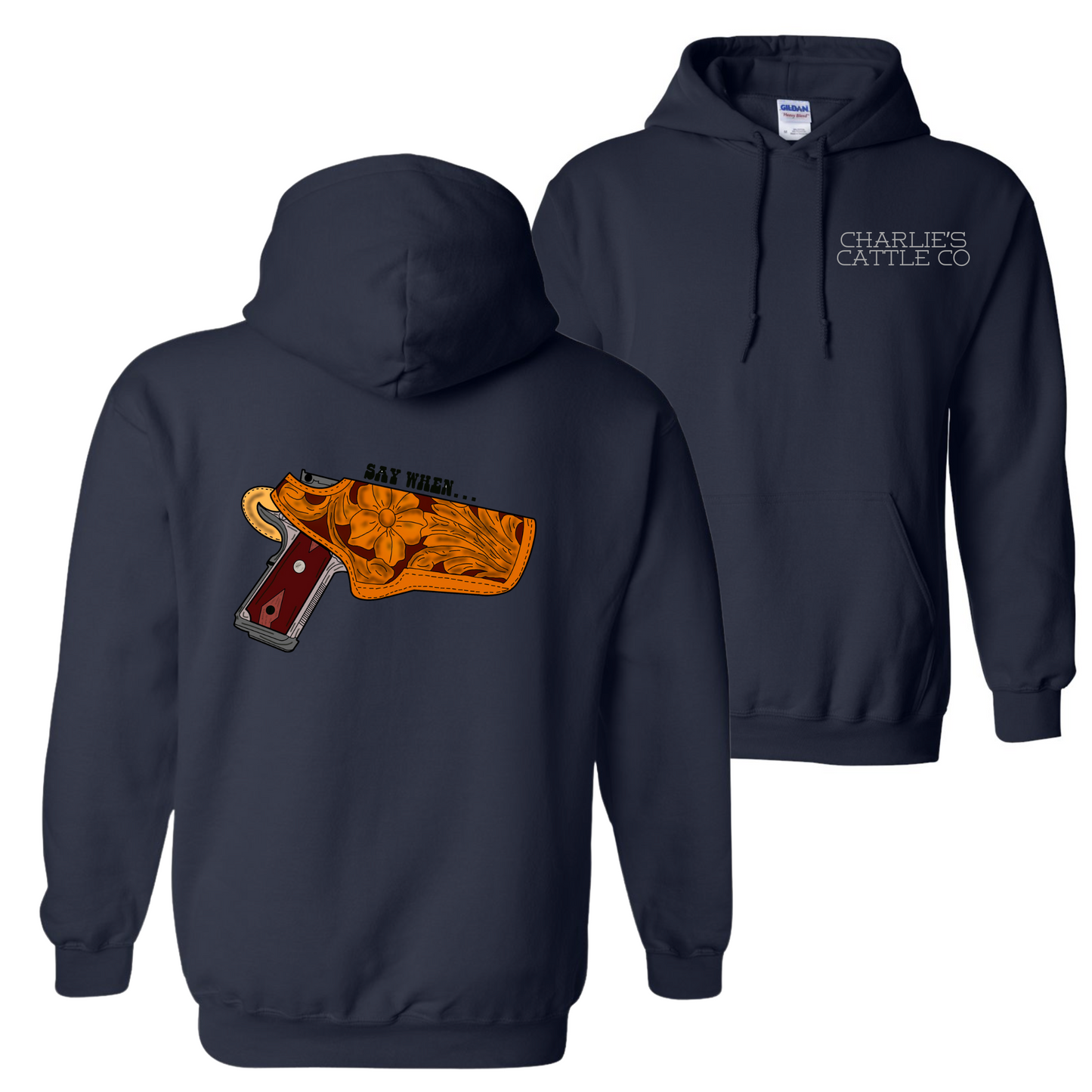 Say When Hoodie
