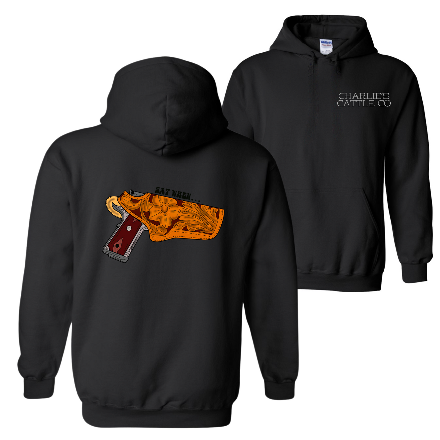 Say When Hoodie