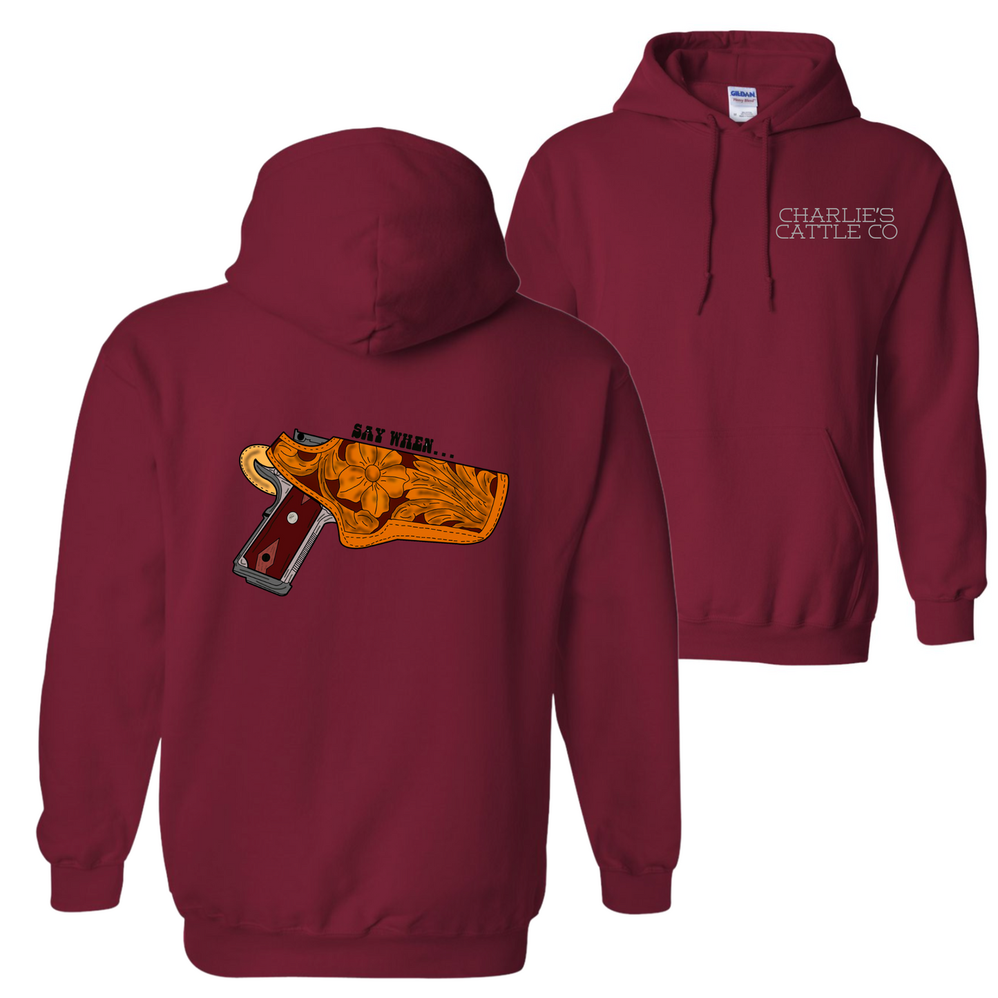 Say When Hoodie