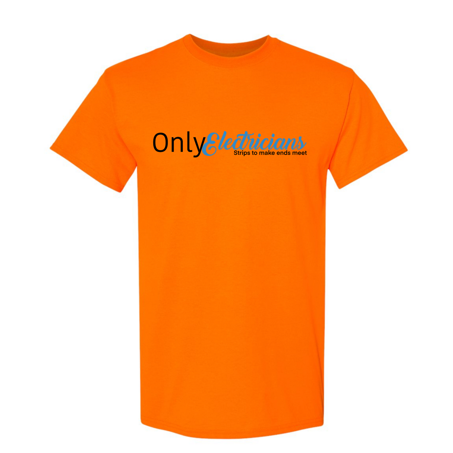 Only Electrician's T-Shirt