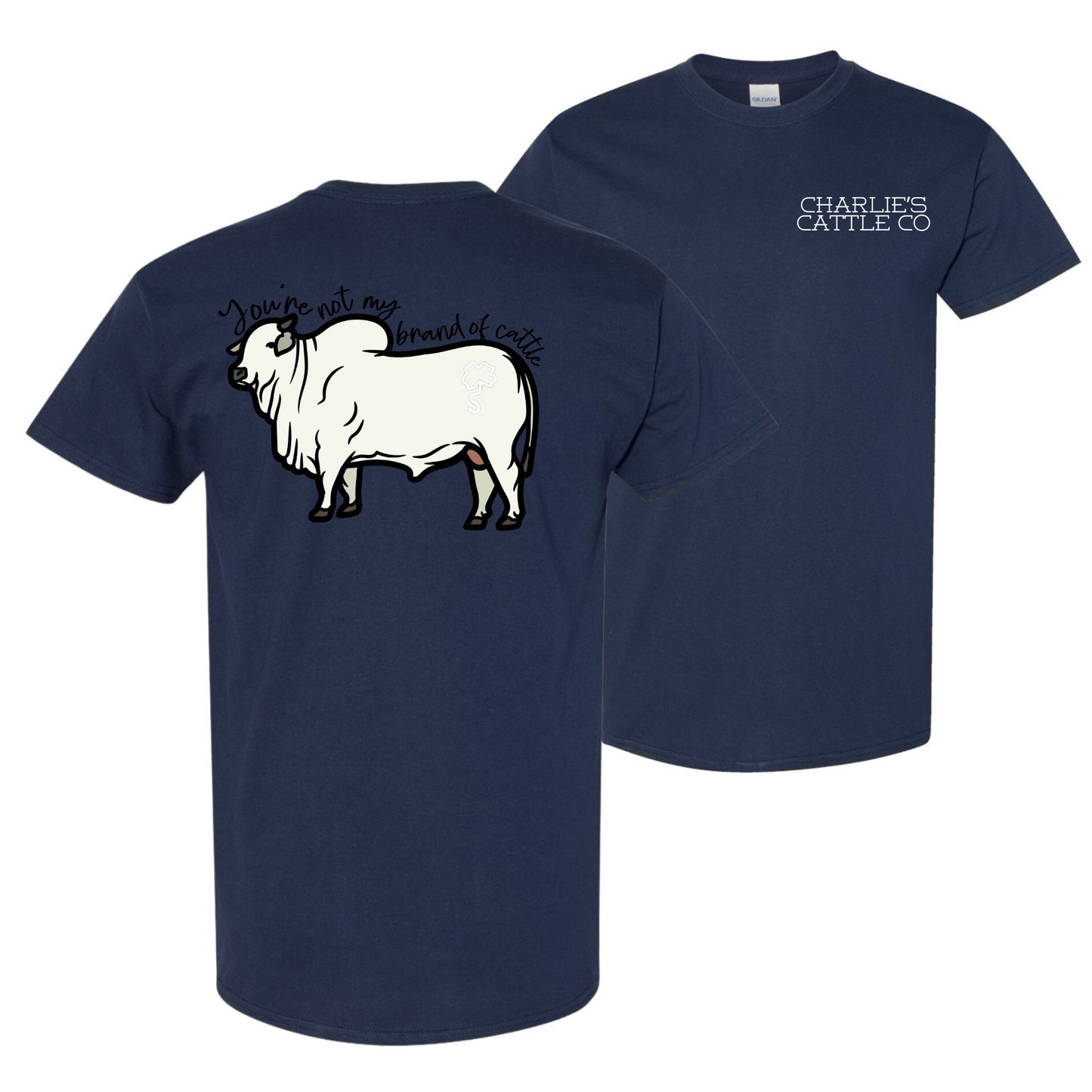 Not My Brand of Cattle T-Shirt