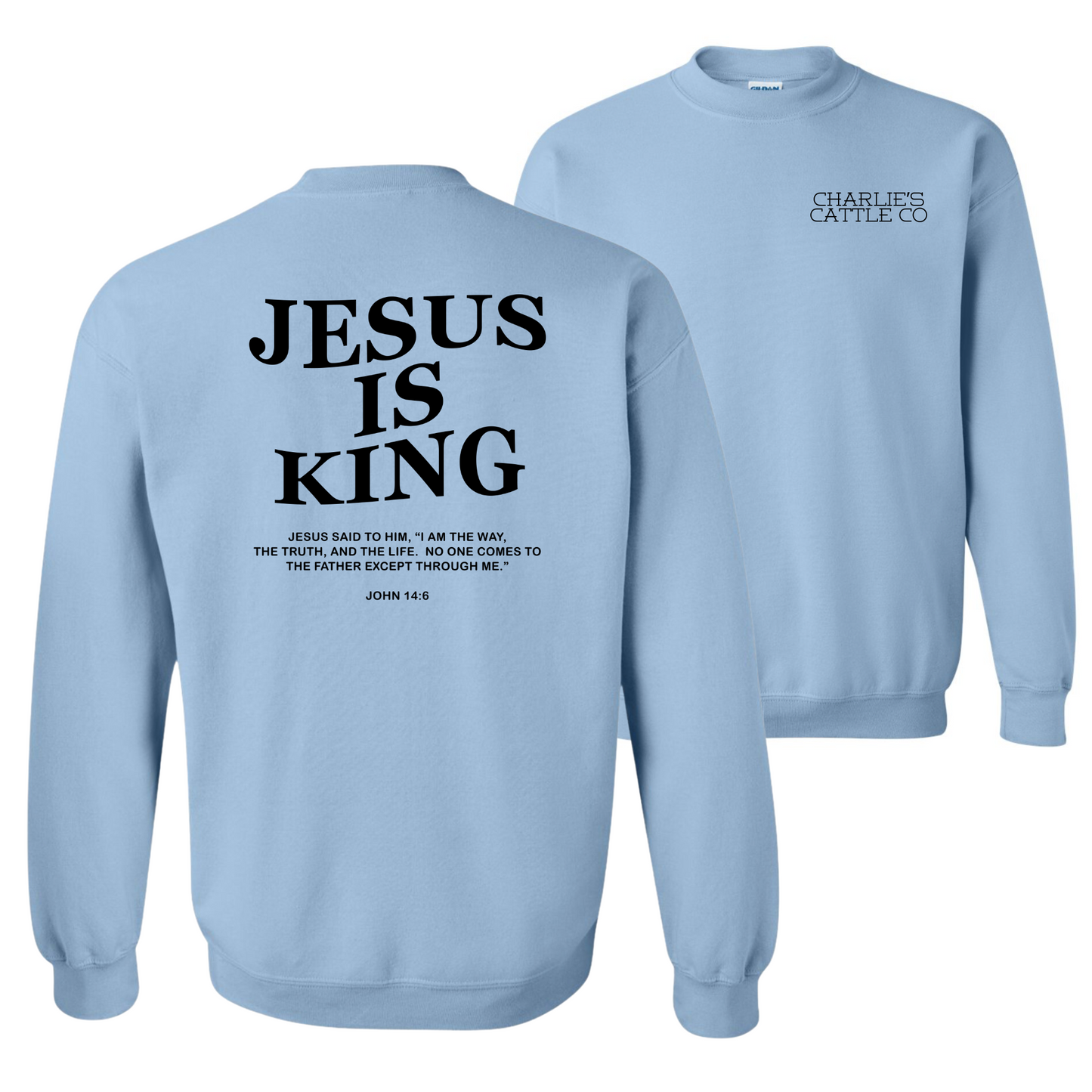 Jesus Is King Sweatshirt