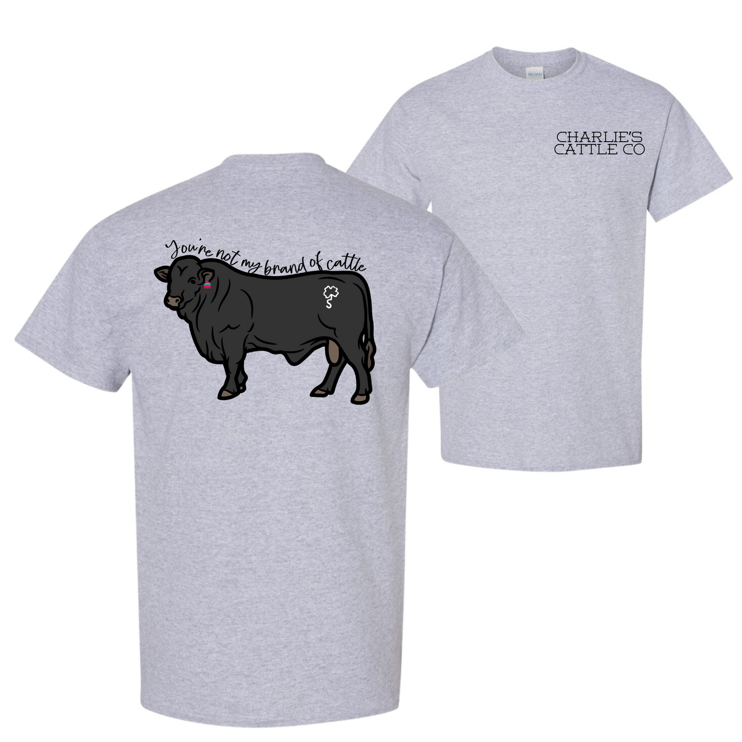 Not My Brand of Cattle T-Shirt