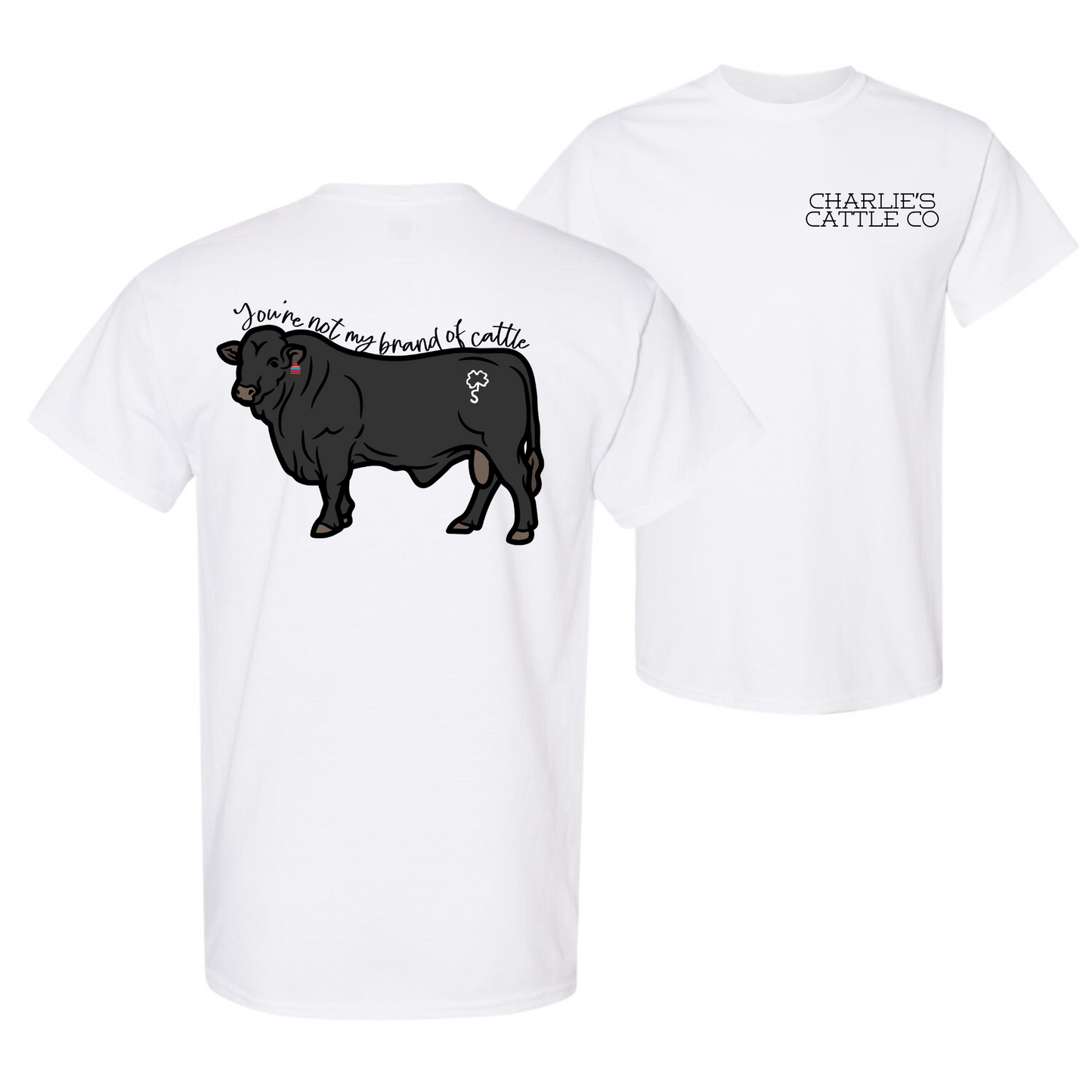 Not My Brand of Cattle T-Shirt
