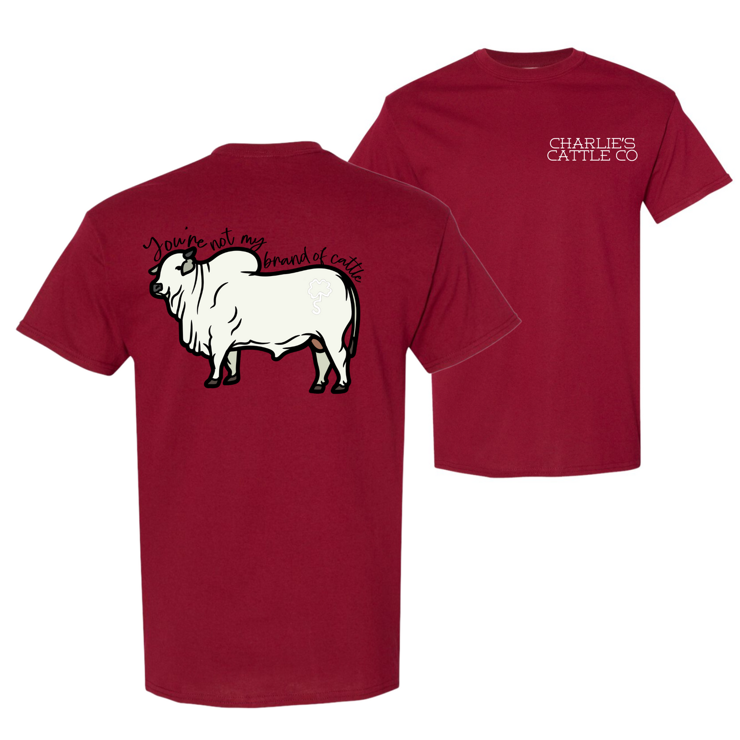 Not My Brand of Cattle T-Shirt