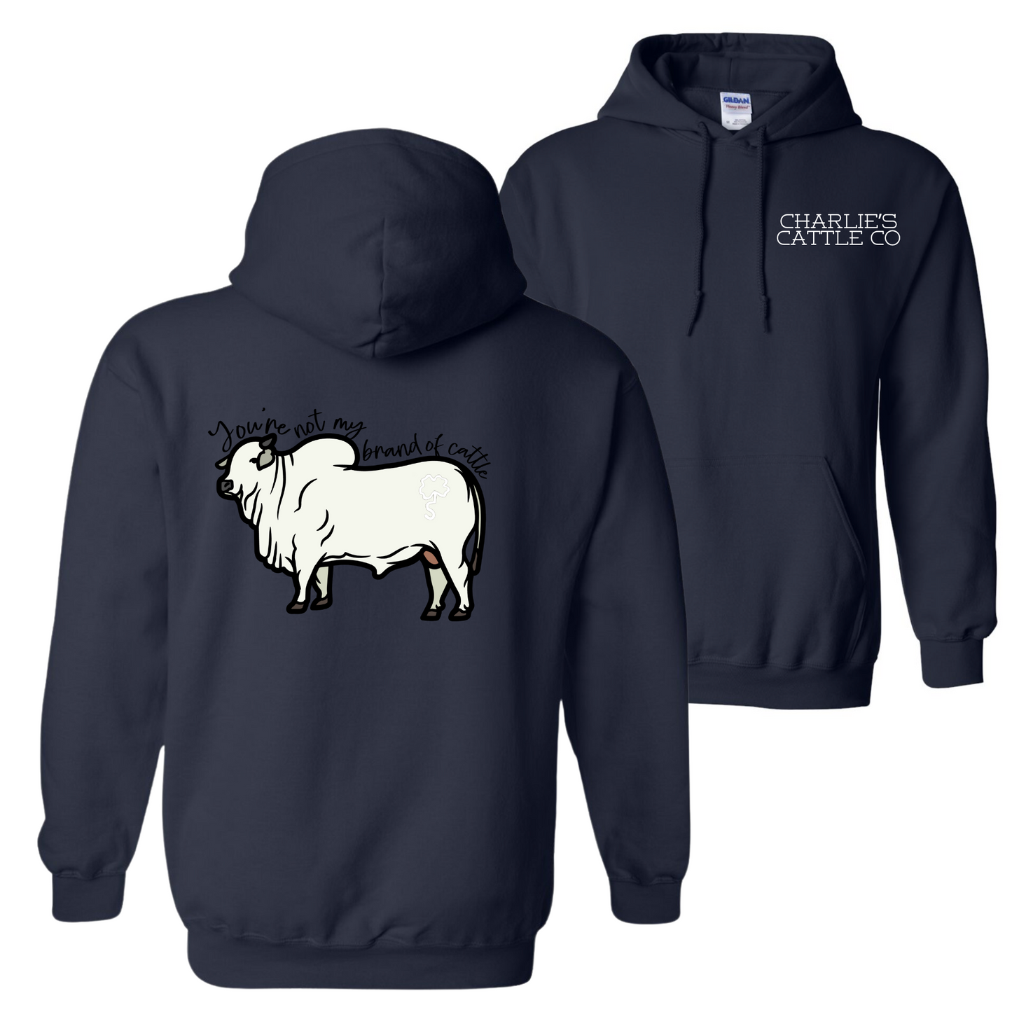 Not My Brand of Cattle Hoodie