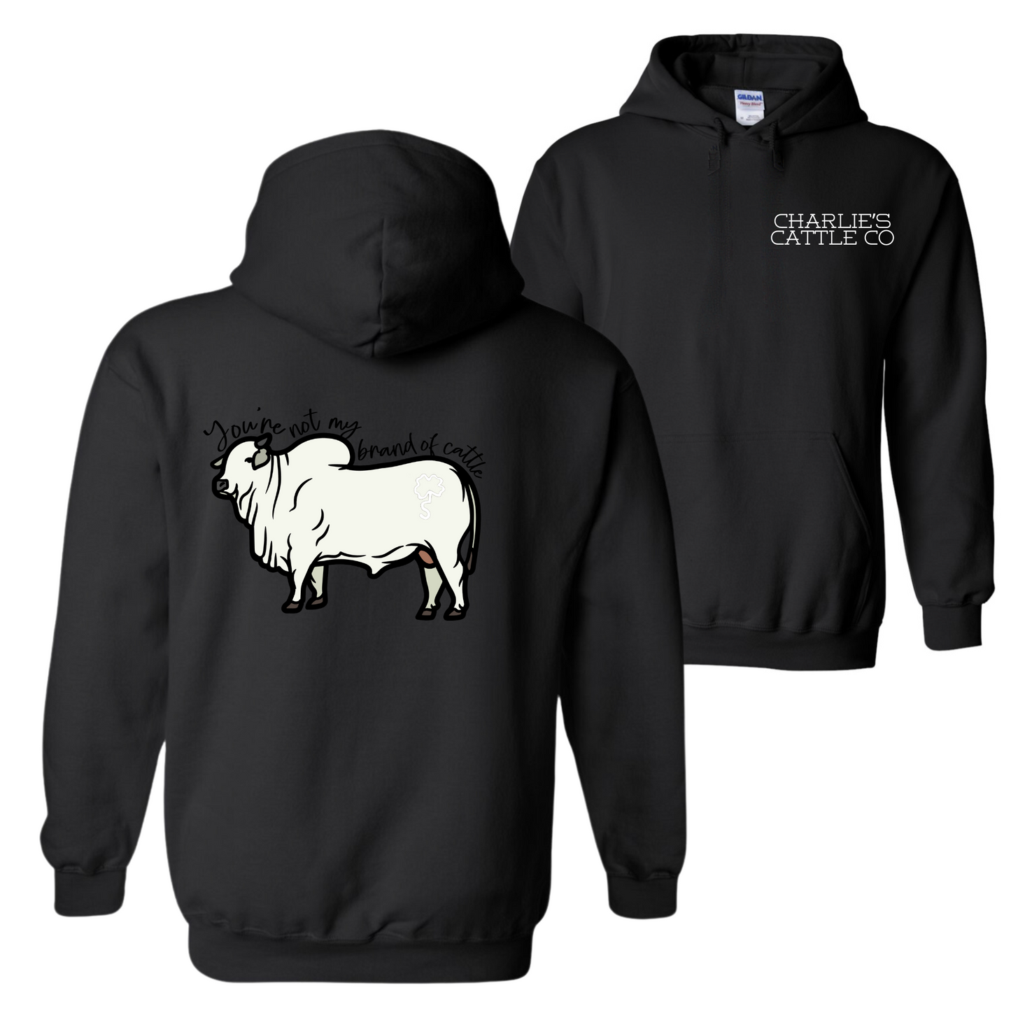 Not My Brand of Cattle Hoodie