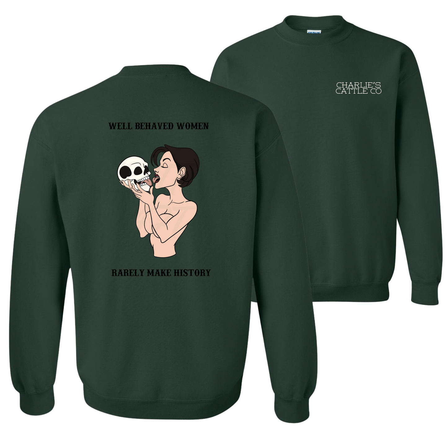 Well Behaved Women Sweatshirt