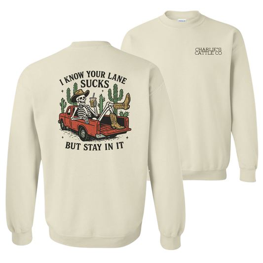 Stay In Your Lane Sweatshirt