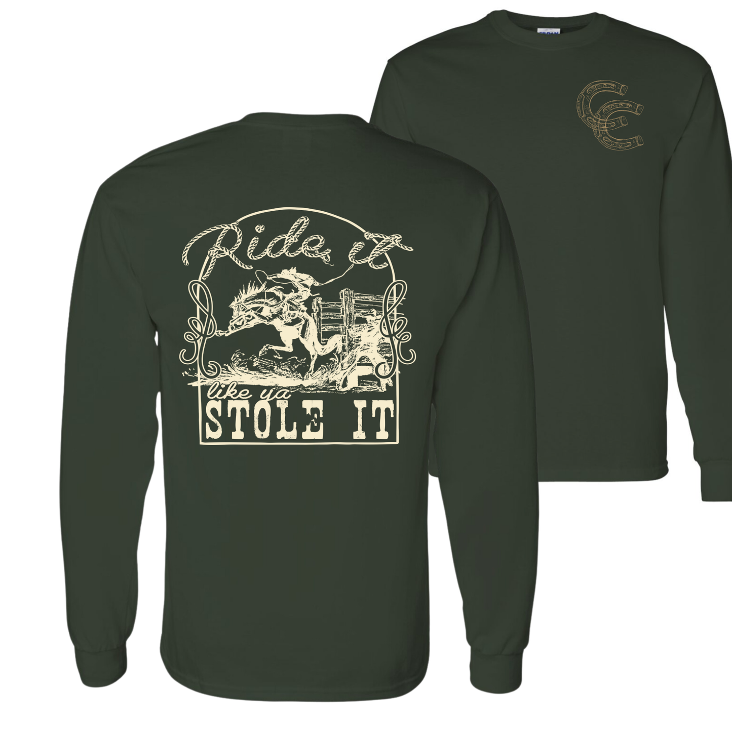 Ride It Like Ya Stole it Long Sleeve Tee