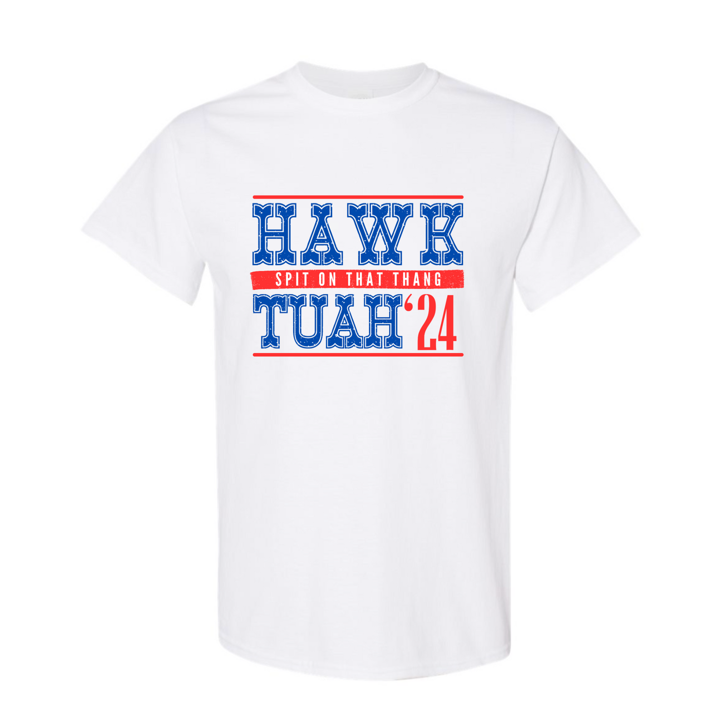 Hawk Tuah T-Shirt