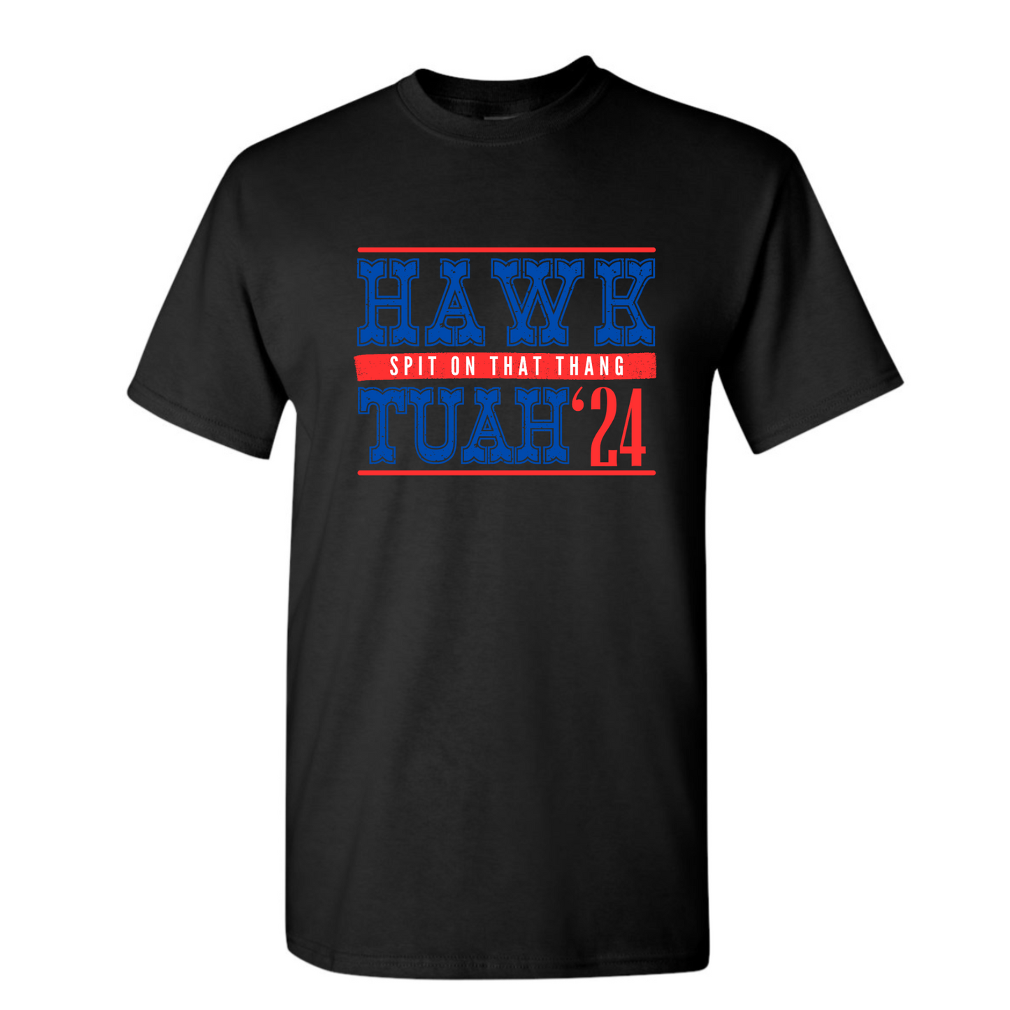 Hawk Tuah T-Shirt