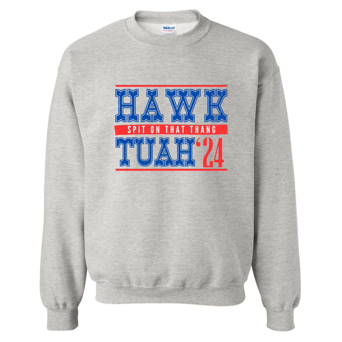 Hawk Tuah Sweatshirt