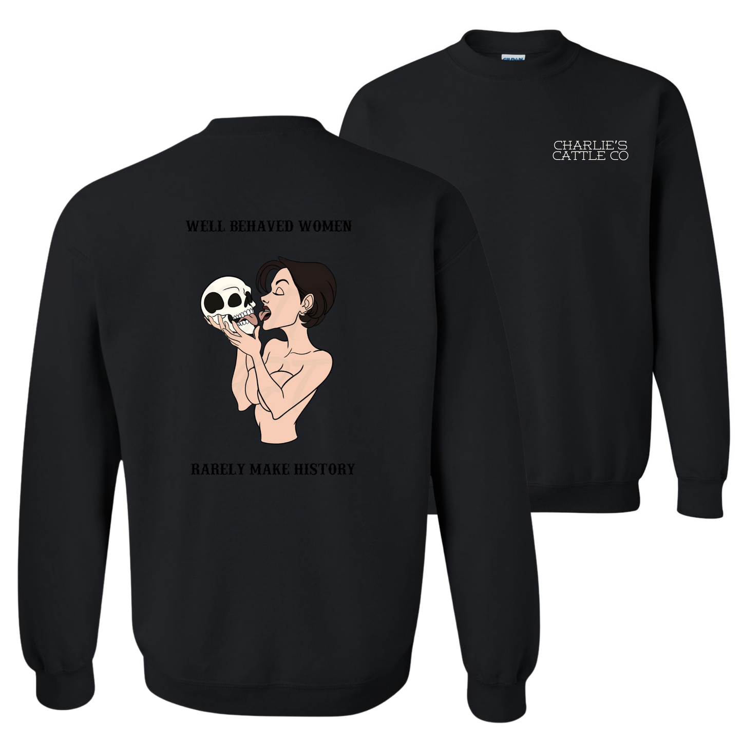Well Behaved Women Sweatshirt