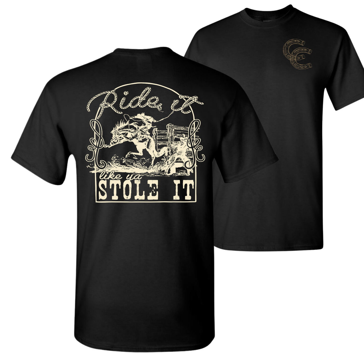 Ride It Like Ya Stole It T-Shirt