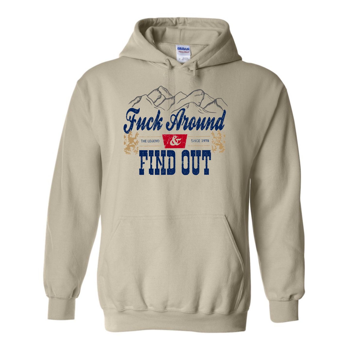 F*ck Around N' Find Out Hoodie