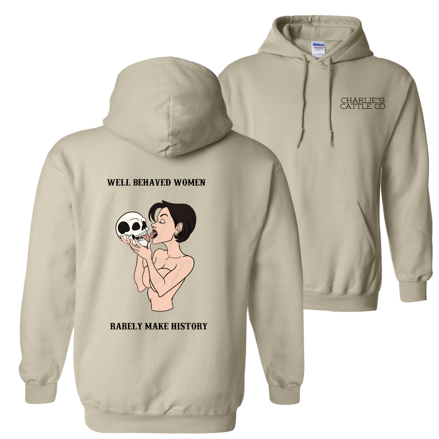 Well Behaved Women Hoodie