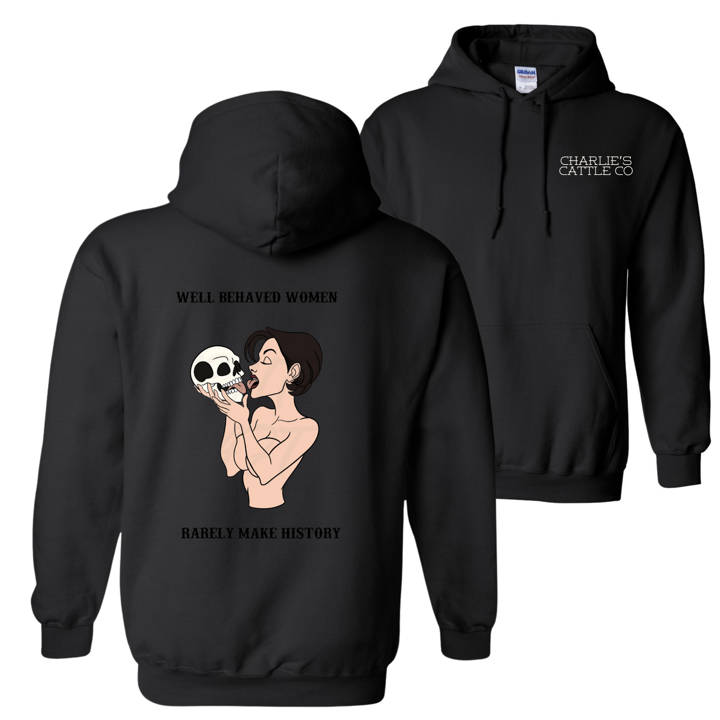 Well Behaved Women Hoodie