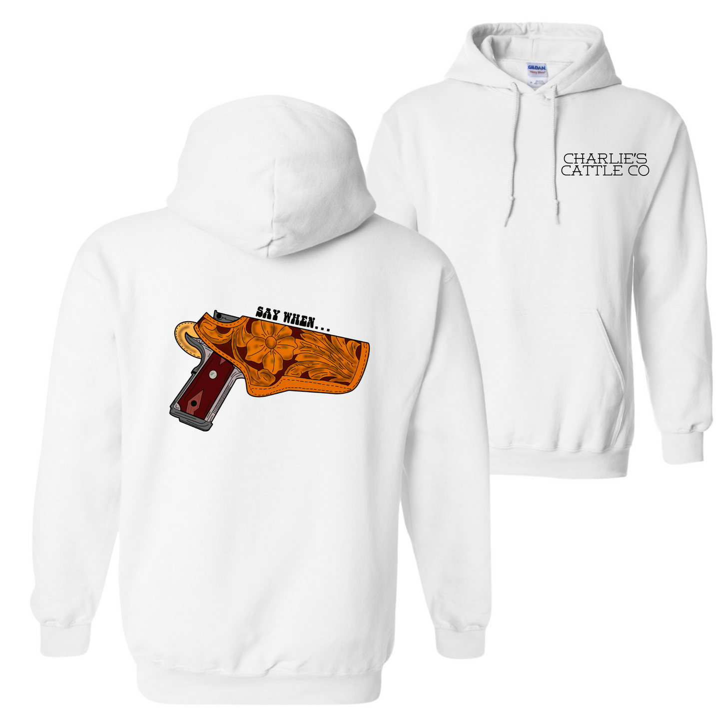 Say When Hoodie