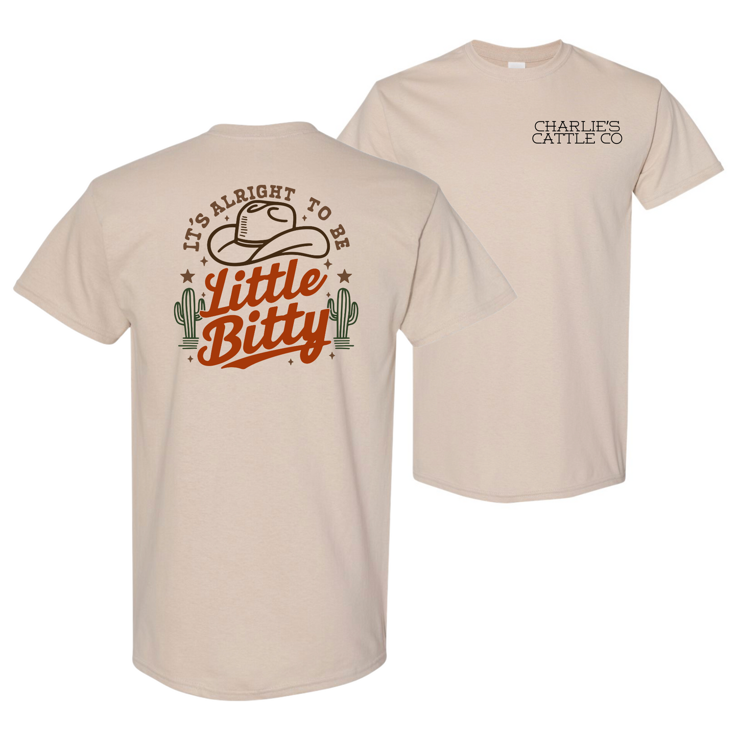 Its Alright To Be Little Bitty T-Shirt