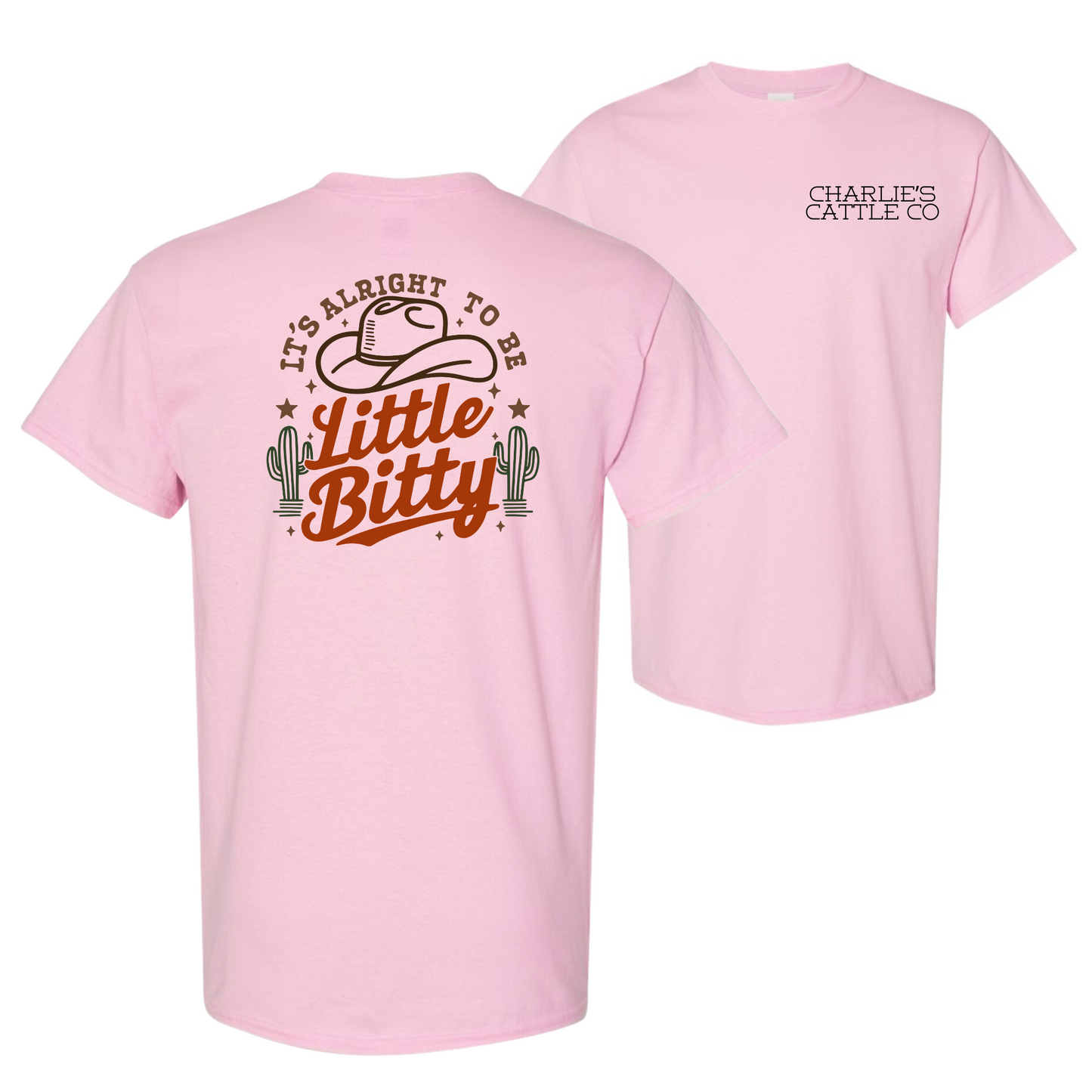 Its Alright To Be Little Bitty T-Shirt