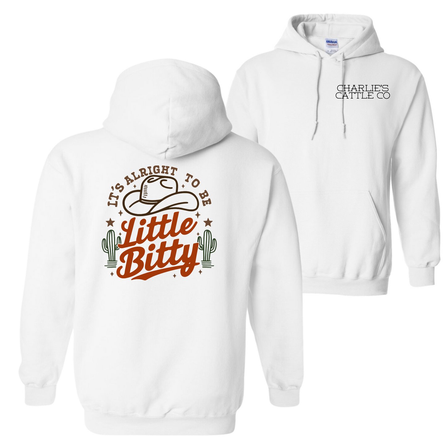 Its Alright To Be Little Bitty Hoodie