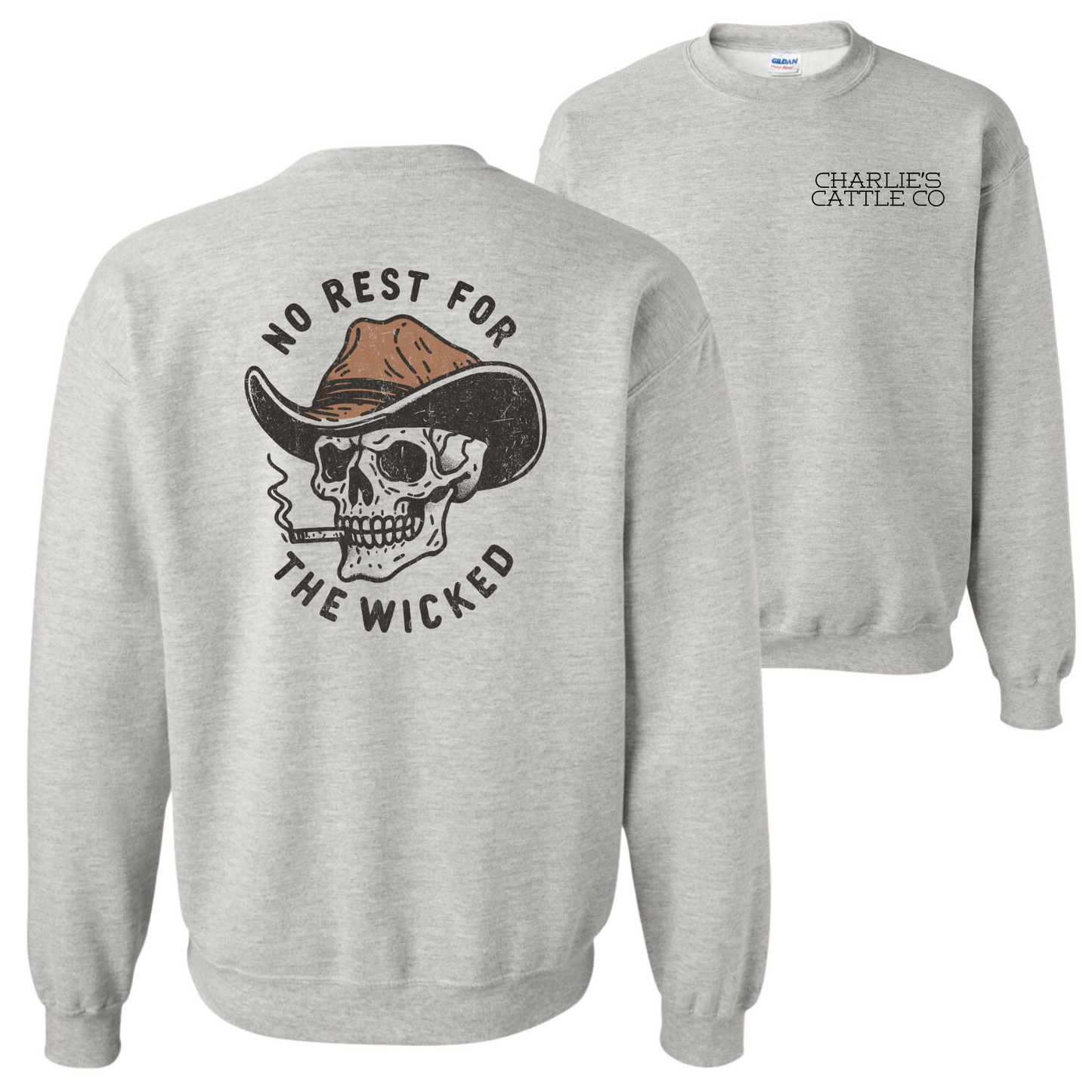 No Rest For The Wicked Sweatshirt