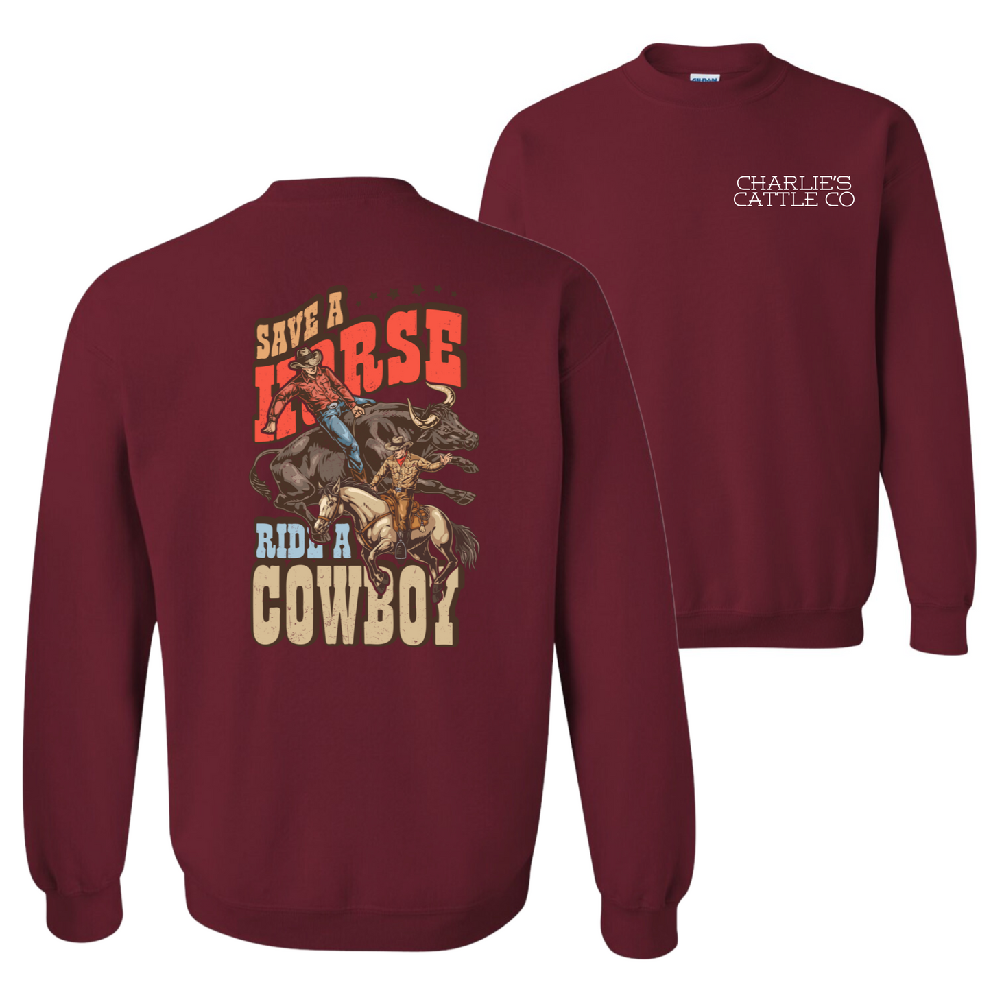 Ride A Cowboy Sweatshirt