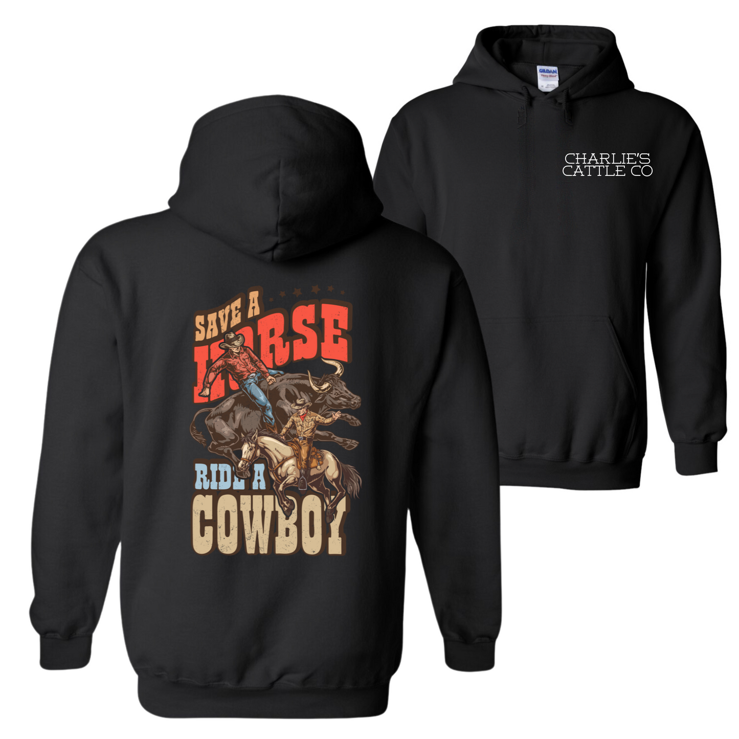 Ride A Cowboy Hoodie