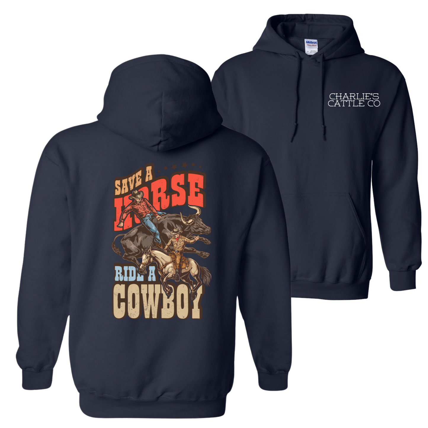 Ride A Cowboy Hoodie