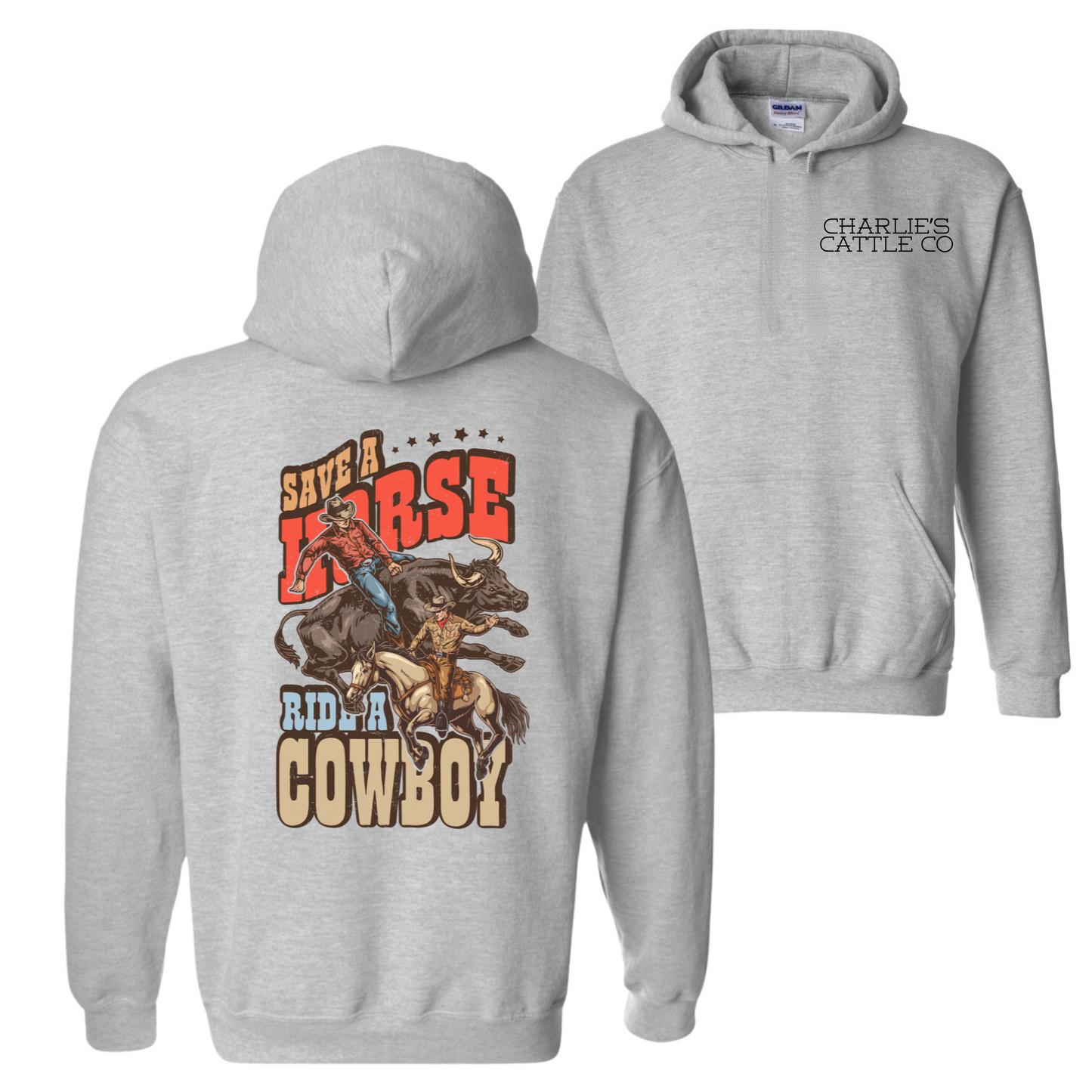 Ride A Cowboy Hoodie