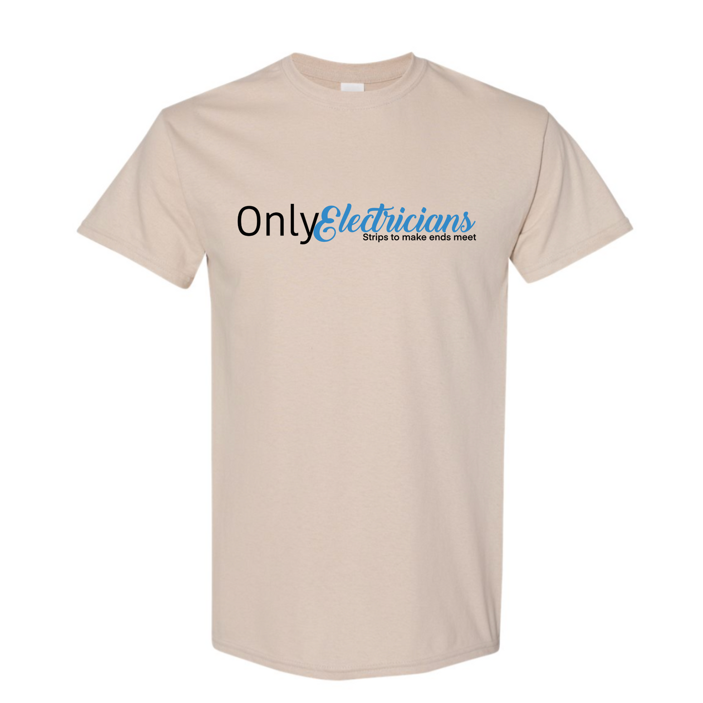 Only Electrician's T-Shirt