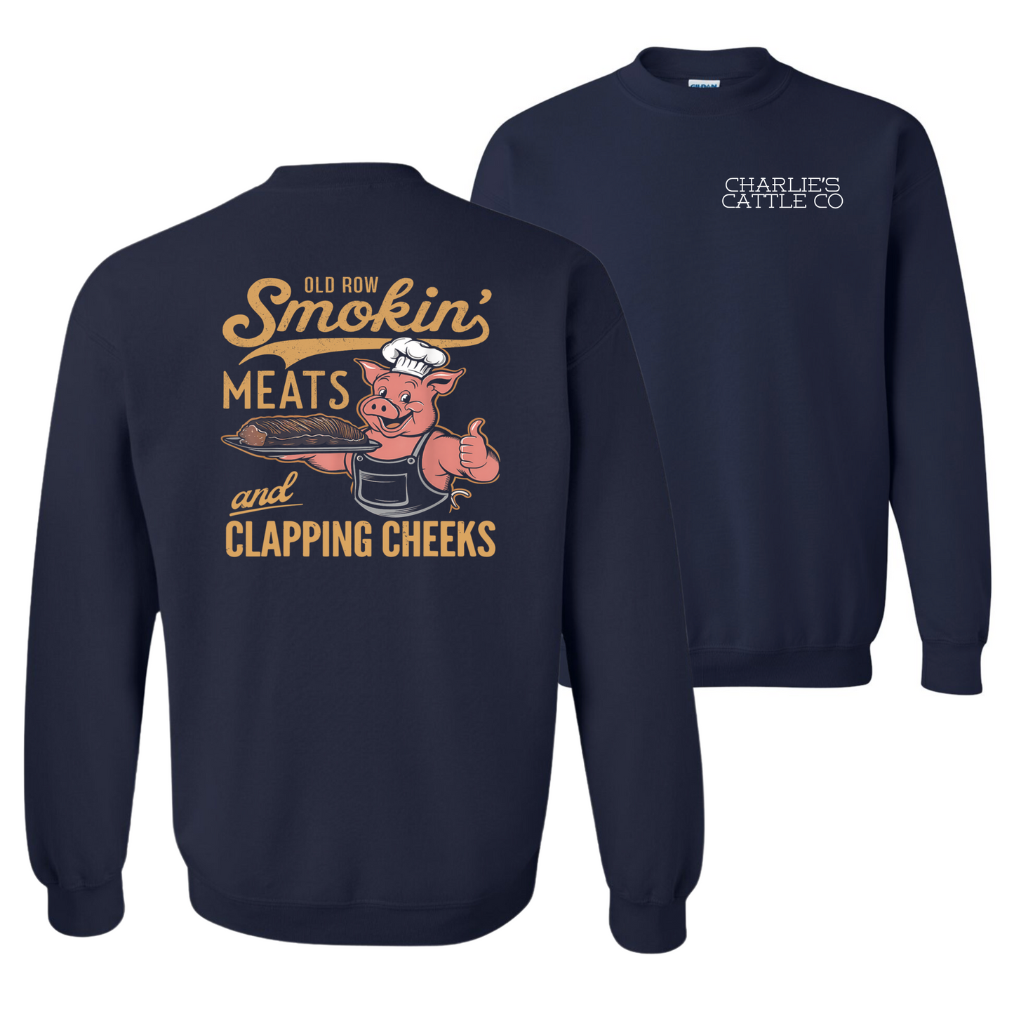 Smoking' Meats & Clapping. Cheeks Sweatshirt