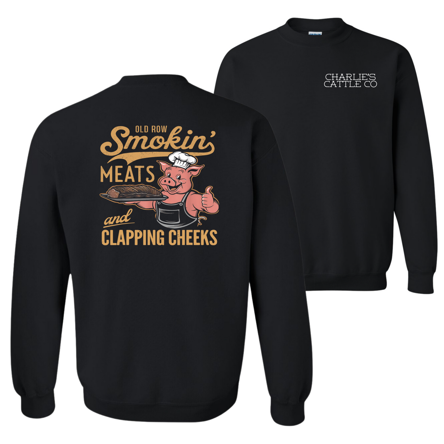 Smoking' Meats & Clapping. Cheeks Sweatshirt