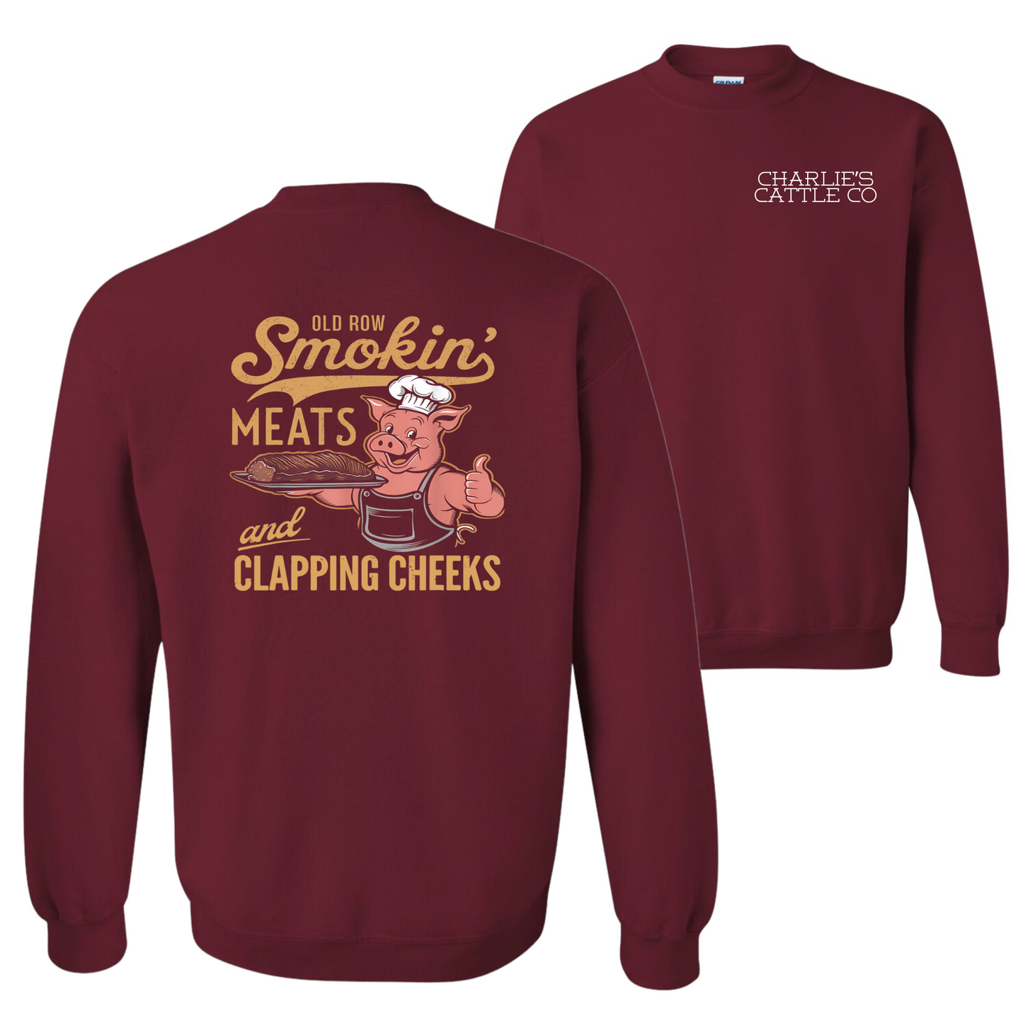 Smoking' Meats & Clapping. Cheeks Sweatshirt