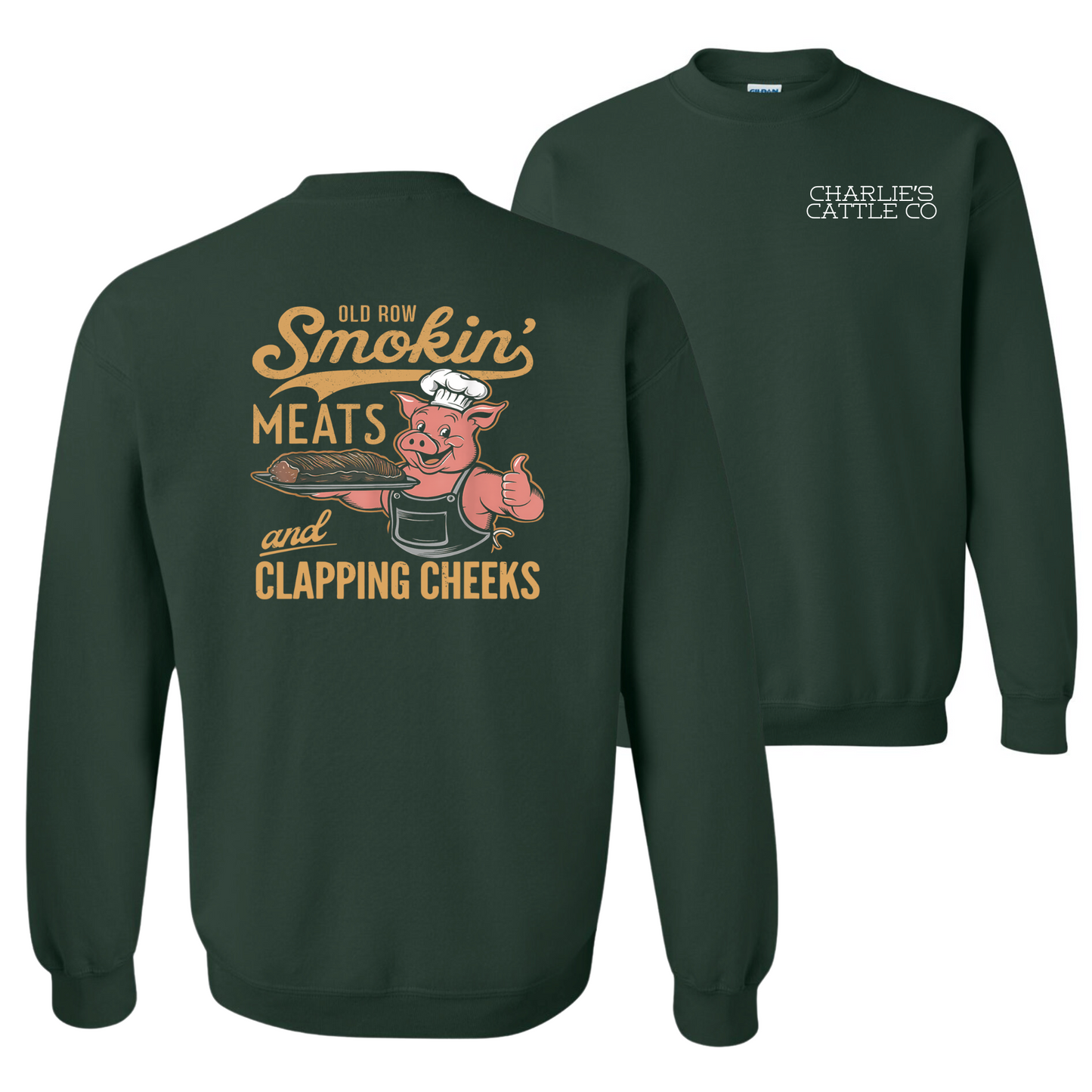 Smoking' Meats & Clapping. Cheeks Sweatshirt