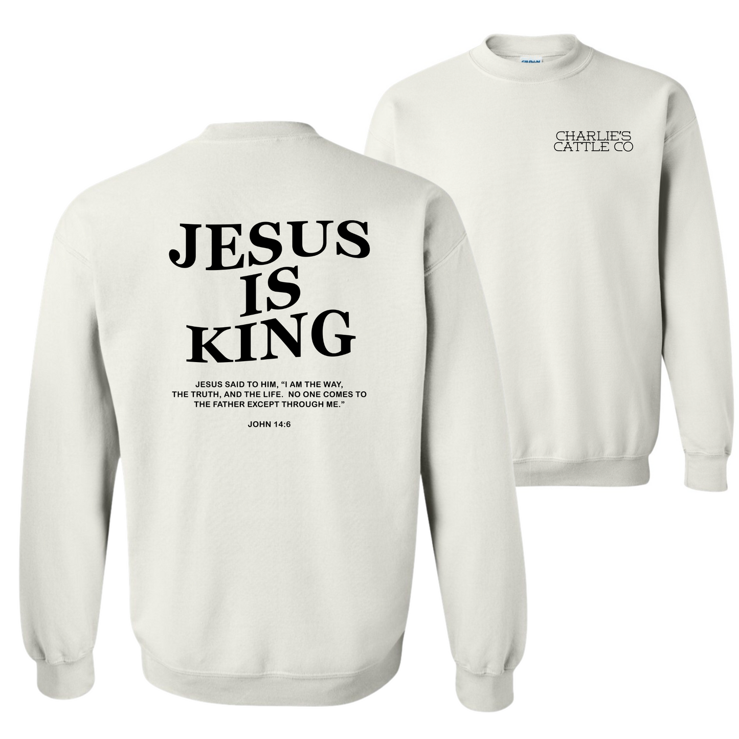 Jesus Is King Sweatshirt