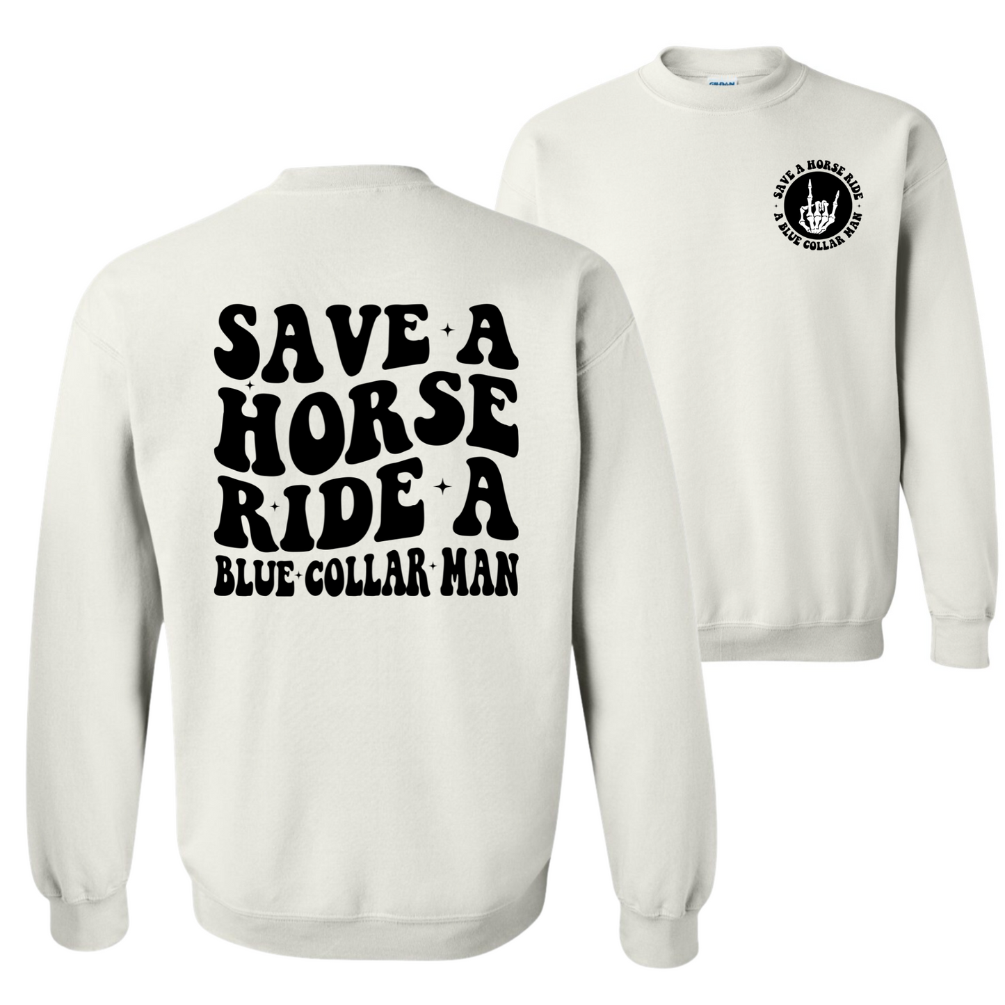 Ride A Blue Collar Man Sweatshirt