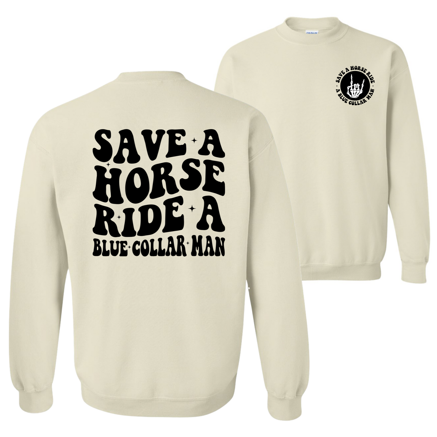 Ride A Blue Collar Man Sweatshirt